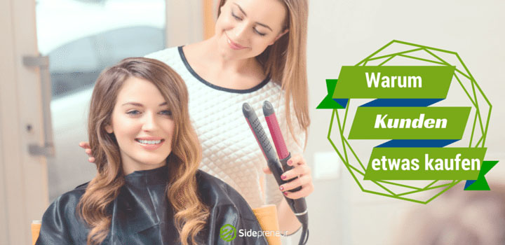 Warum Kunden bei Dir etwas kaufen
